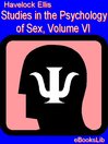 Studies in the Psychology of Sex, Volume VI (eBook)